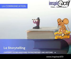Le Storytelling, la star de la communication.